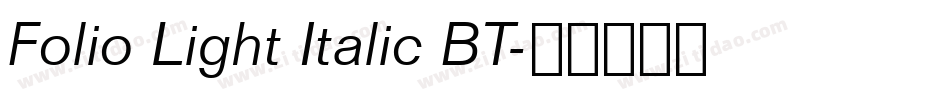 Folio Light Italic BT字体转换